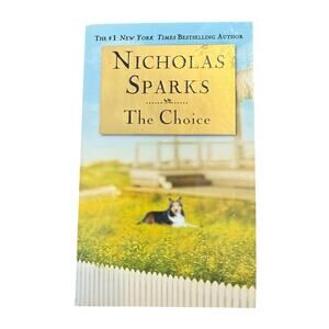 The Choice paperback book, a novel By Nicholas Sparks